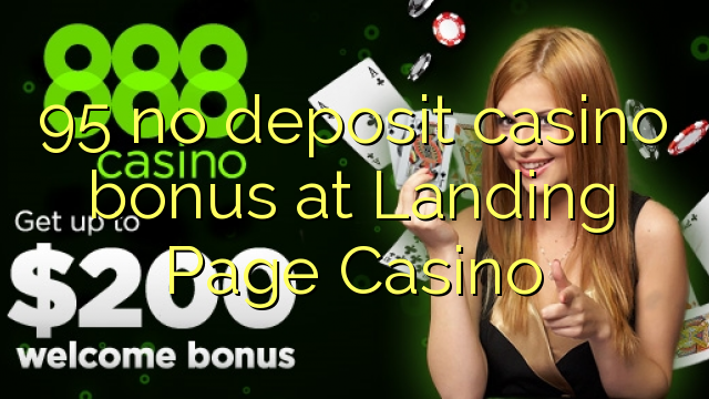 95 no deposit casino bonus at Landing Page Casino