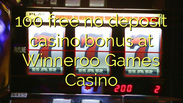 100 gratis ingen insättning casino bonus på Winneroo Games Casino