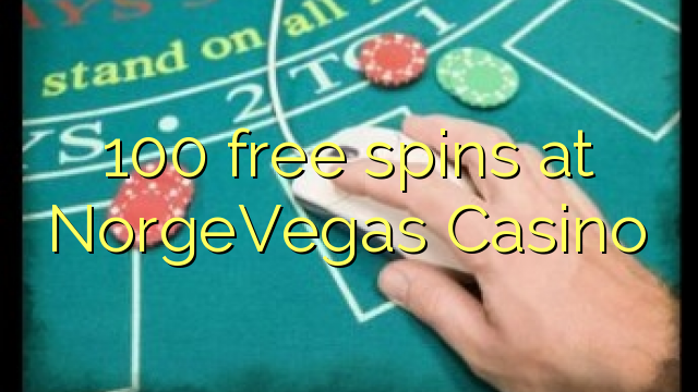 100 free spins at NorgeVegas Casino