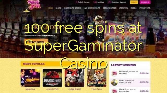 100 free spins at SuperGaminator Casino