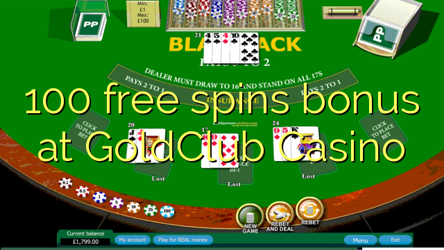 100 gaña bonos gratuítos no GoldClub Casino