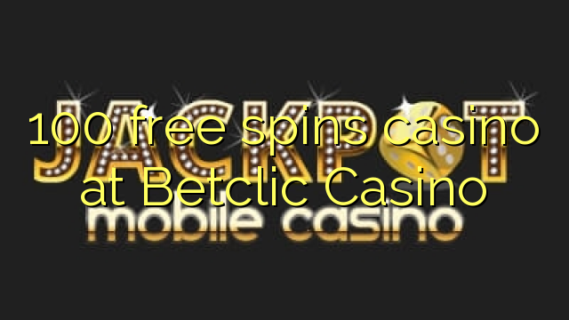 Xewnên bêkêmasî casino li Betclic Casino