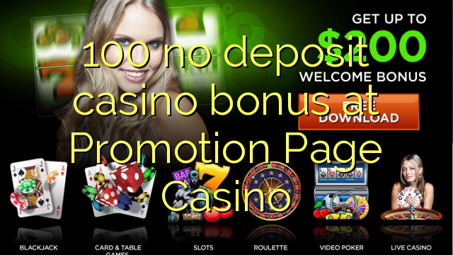 100 no deposit casino bonus at Promotion Page Casino