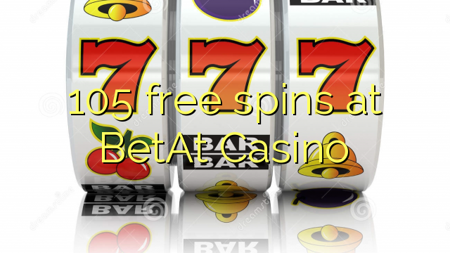 105 free spins at BetAt Casino