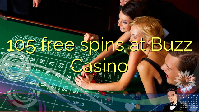 105 free spins at Buzz Casino