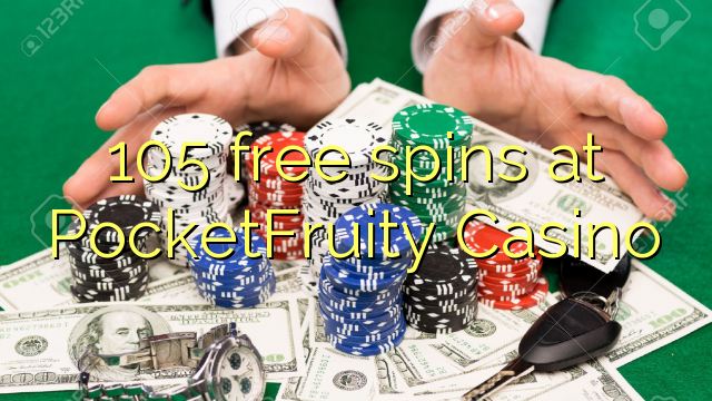 105 free spins at PocketFruity Casino