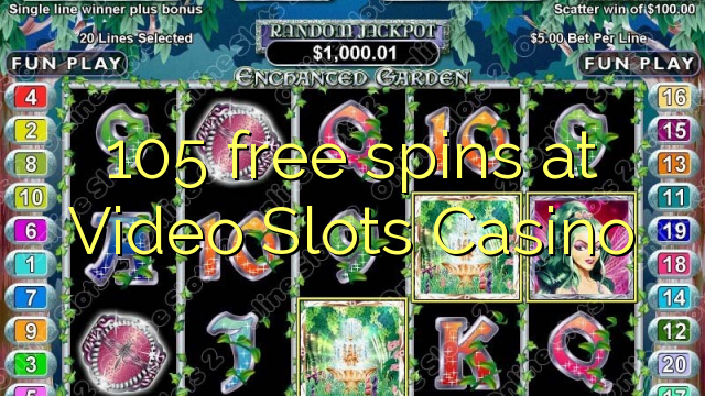 105 free spins at Video Slots Casino