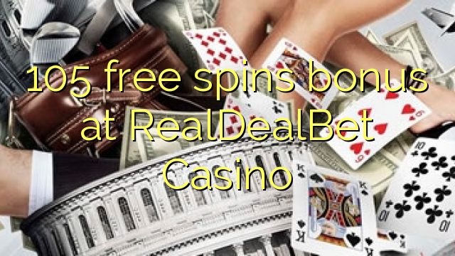 105 free spins bonus sa RealDealBet Casino
