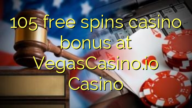 105 bepul VegasCasino.io Casino kazino bonus Spin