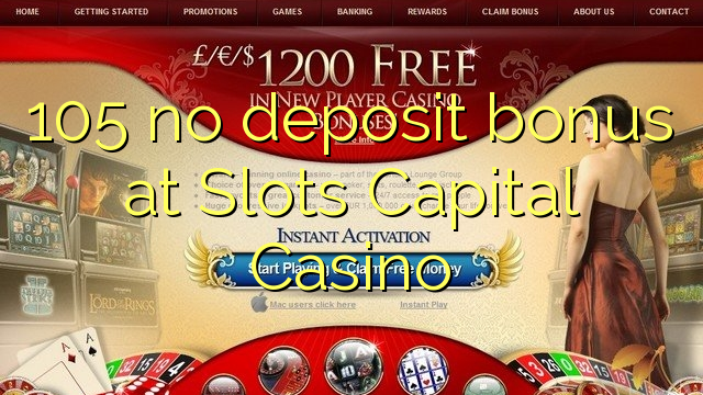 105 babu ajiya bonus a Ramummuka Capital Casino