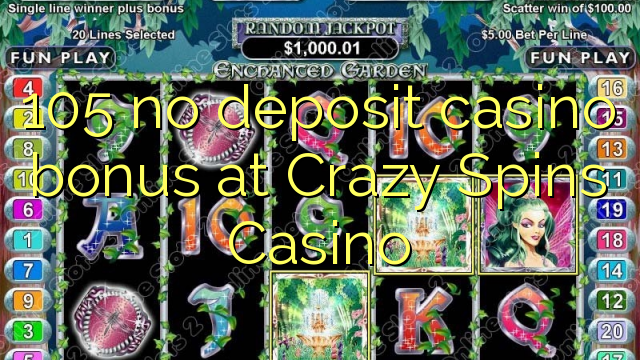 105 ebda depożitu bonus casino fuq Crazy Spins Casino