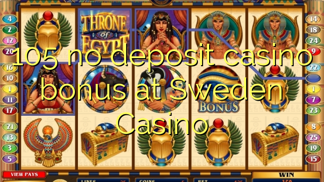 105 no deposit casino bonus at Sweden  Casino