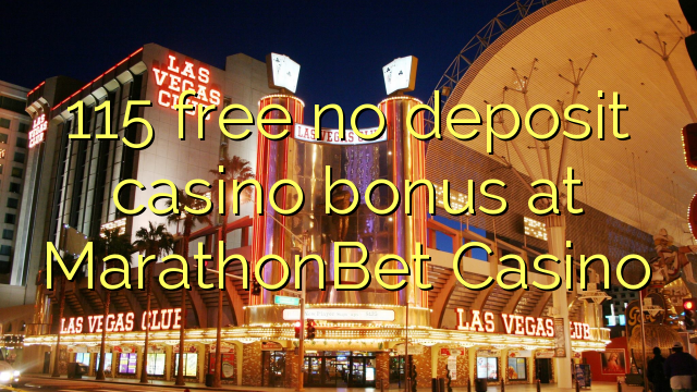 115 უფასო no deposit casino bonus at Marathonbet Casino