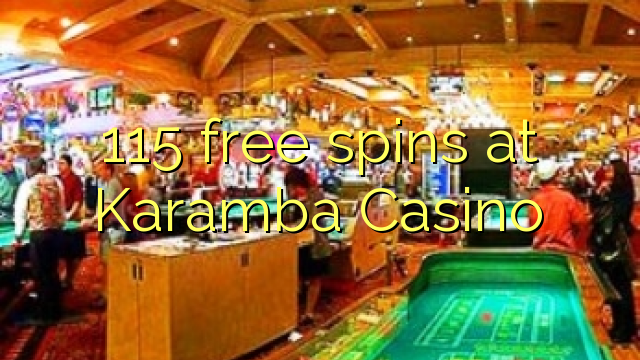 115 free spins at Karamba Casino