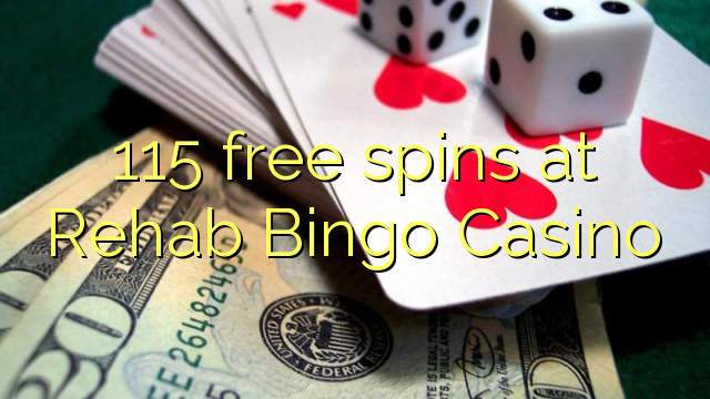 115 ຟລີສະປິນທີ່ Rehab Bingo Casino