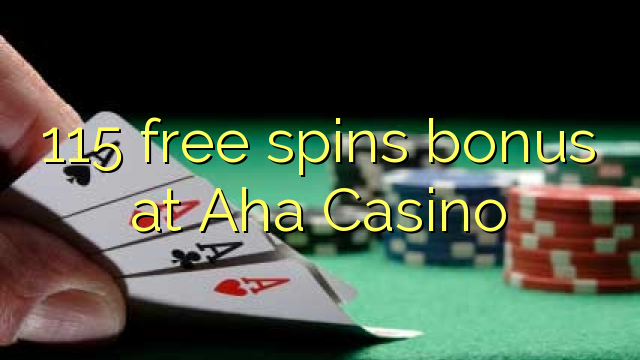 115 free spins bonus at Aha Casino