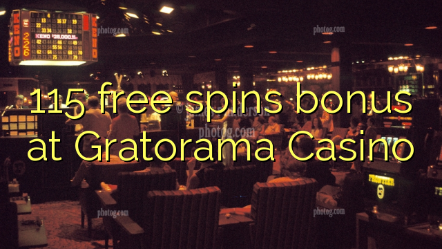 115 free spins bonus at Gratorama Casino