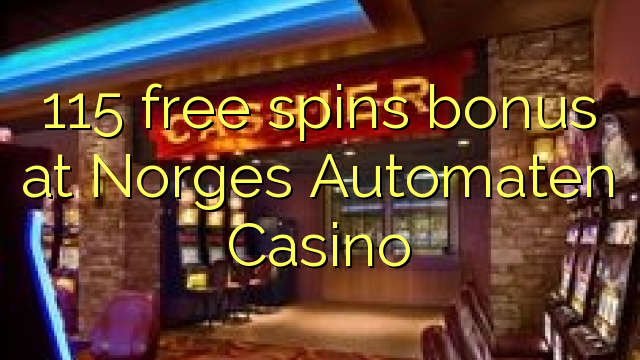 115 free spins bonus at Norges Automaten Casino