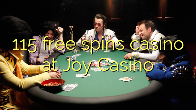 115 gratis spins casino på Joy Casino