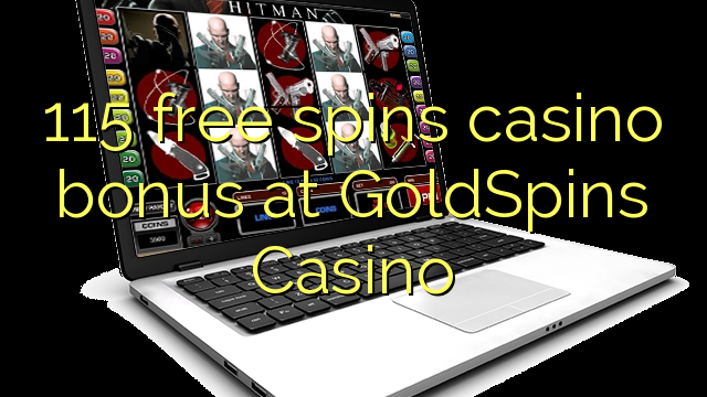 115 free spins casino bonus at GoldSpins Casino