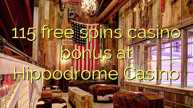 115 gratis spinner casino bonus på Hippodrome Casino