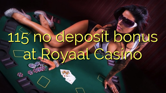 115 non deposit bonus ad Casino Royaal