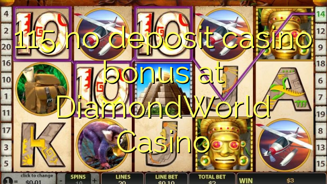 115 bónus sem depósito casino em DiamondWorld Casino
