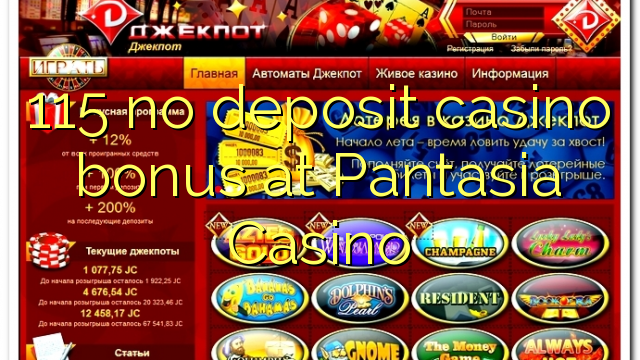 115 keine Einzahlung Casino Bonus bei Pantasia Casino