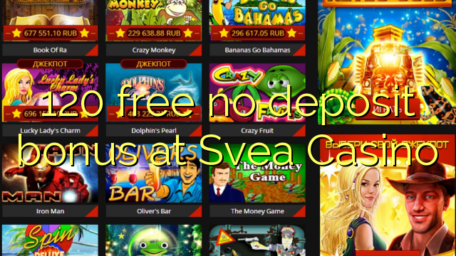 120 free no deposit bonus at Svea  Casino