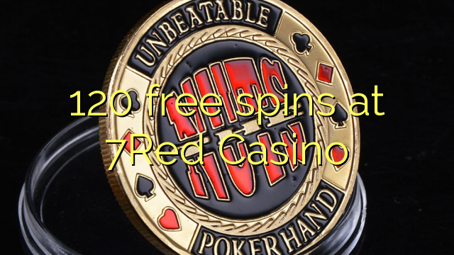 120 free spins at 7Red Casino