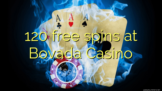 120 free spins at Bovada Casino