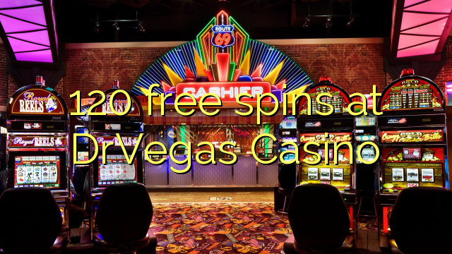 120 free spins ni DrVegas Casino