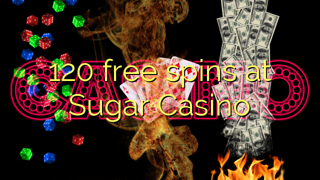 120 free spins at Sugar Casino