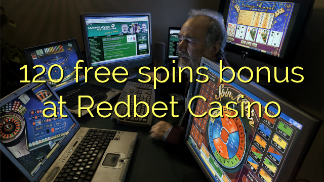 120 free spins bonus at Redbet Casino