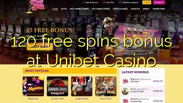 120 үнэгүй Unibet Casino-д урамшуулал мэдээ болж чаджээ