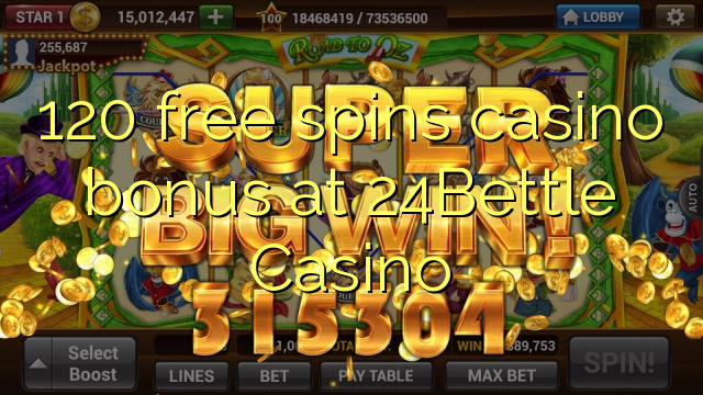 120 free spins casino bonus at 24Bettle Casino