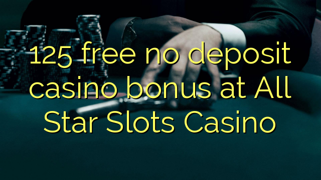 Bonus 125 falas pa bonus në Casino All Slots Casino