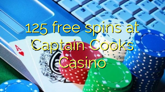 125 free spins at Captain Cooks Casino