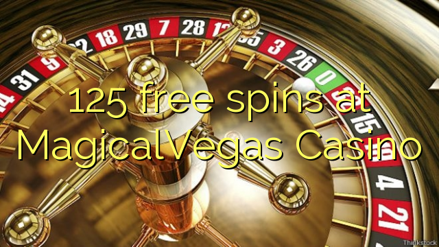 Ang 125 free spins sa MagicalVegas Casino