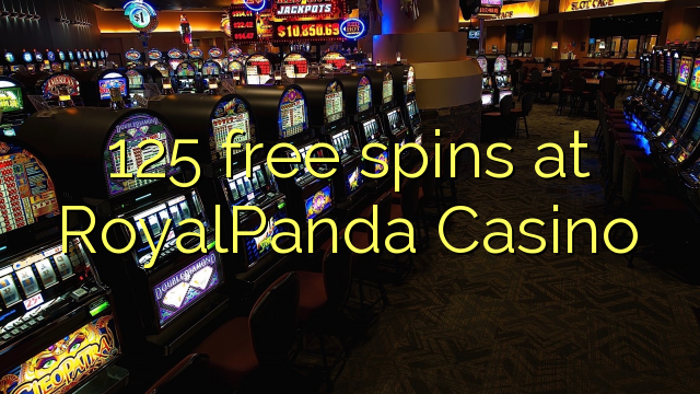 125 free spins at RoyalPanda Casino