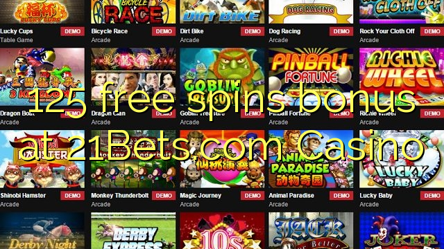 125 free giliran bonus ing 21Bets.com Casino