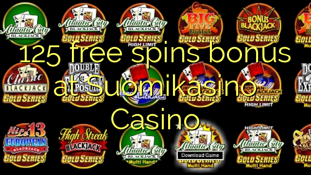 125 free spins bonus at Suomikasino Casino