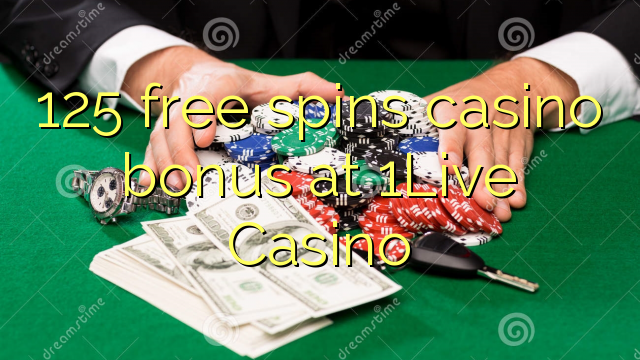 125 free spins casino bonus at 1Live Casino