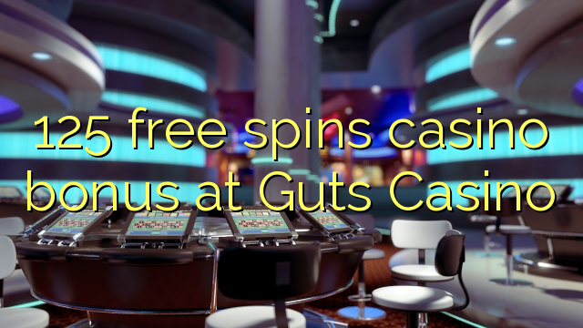 125 bébas spins bonus kasino di nyali Kasino