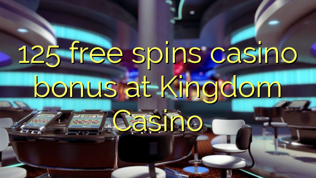 125 giros gratis bono de casino en casino Unido