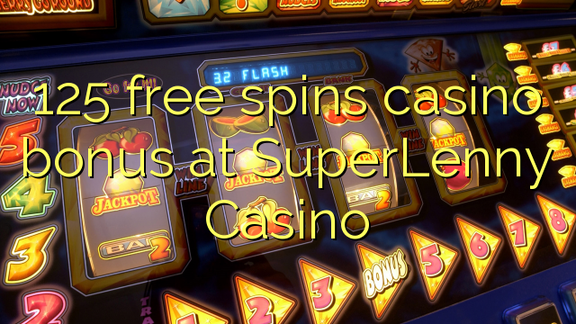 125 free spins casino bonus at SuperLenny Casino