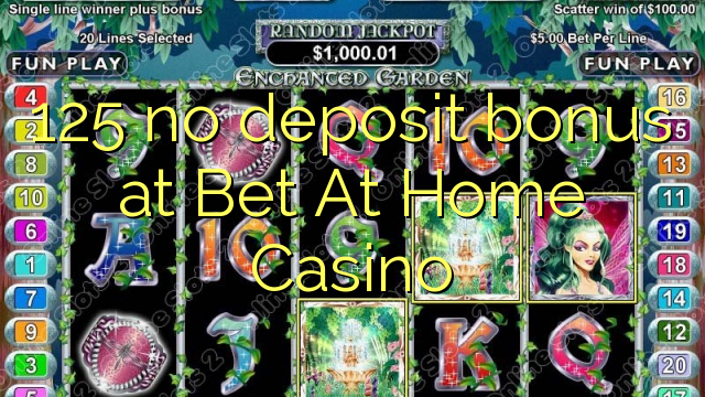 125 no deposit bonus at Bet At Home Casino