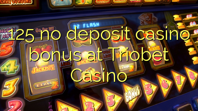 125 no deposit casino bonus at Triobet Casino