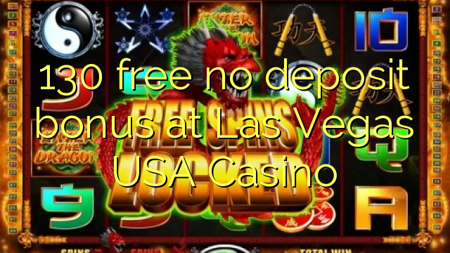 130 frigöra ingen insättningsbonus på Las Vegas USA Casino