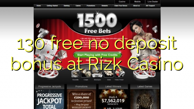 130 free no deposit bonus at Rizk Casino